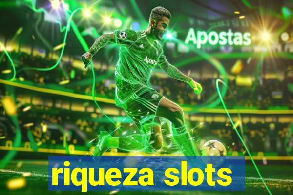 riqueza slots